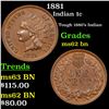 Image 1 : 1881 Indian Cent 1c Grades Select Unc BN