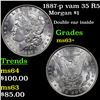 Image 1 : 1887-p vam 35 R5 Morgan Dollar $1 Grades Select+ Unc