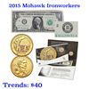Image 1 : 2015 Mohawk Ironworkers American $1 Coin & Currency Set