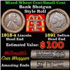Image 1 : Mixed small cents 1c orig shotgun roll, 1918-s Wheat Cent, 1891 Indian Cent other end,McDnalds Wrapp