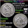 Image 1 : *Highlight OF Enitre Auciton* 1815/2 O-101 Capped Bust Quarter 25c Graded Choice+ Unc By USCG (fc)