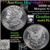 Image 1 : *Highlight OF Entire Auciton* 1896-o Morgan Dollar $1 Graded Select Unc PL By USCG (fc)