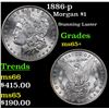Image 1 : 1886-p Morgan Dollar $1 Grades GEM+ Unc