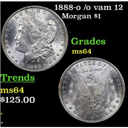 1888-o /o vam 12 Morgan Dollar $1 Grades Choice Unc