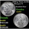 Image 1 : 1886-p Vam 24 R5 Morgan Dollar $1 Grades GEM+ Unc
