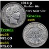 Image 1 : 1914-p Barber Dime 10c Grades Choice AU/BU Slider