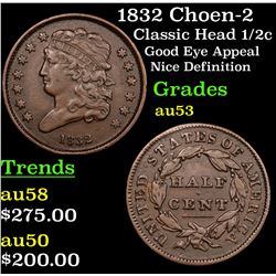 1832 Choen-2 Classic Head half cent 1/2c Grades Select AU