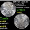 Image 1 : 1887-p Vam 11 Morgan Dollar $1 Grades GEM Unc