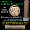 Image 1 : ***Auction Highlight*** Uncirculated 1c orig shotgun roll, 1957-d  In Old Brinks wrapper  (fc)