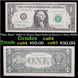 *Star Note* 2003 $1 Green Seal Federal Reserve Note (FRN) Grades Choice CU