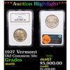 Image 1 : ***Auction Highlight*** NGC 1927 Vermont Old Commem Half Dollar 50c Graded ms66 By NGC (fc)