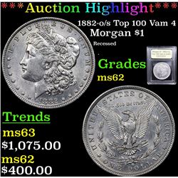 ***Auction Highlight*** 1882-o/s Top 100 Vam 4 Morgan Dollar $1 Graded Select Unc By USCG (fc)