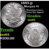 Image 1 : 1885-p Morgan Dollar $1 Grades GEM Unc