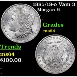 1885/18-o Vam 3 Morgan Dollar $1 Grades Choice Unc