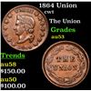 Image 1 : 1864 Union Civil War Token 1c Grades Select AU