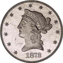 1872 Die Trial $10. J-1249 PCGS PF63