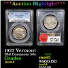 Image 1 : ***Auction Highlight*** PCGS 1927 Vermont Old Commem Half Dollar 50c Graded ms64 By PCGS (fc)