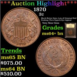 ***Auction Highlight*** 1870 Two Cent Piece 2c Graded Choice+ Unc BN By USCG (fc)