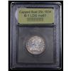 Image 4 : ***Auction Highlight*** 1834 B-1 LDS Capped Bust Quarter 25c Graded BU+ By USCG (fc)