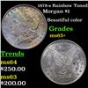 Image 1 : 1878-s Rainbow Toned Morgan Dollar $1 Grades Select+ Unc
