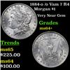 Image 1 : 1884-o /o Vam 7 R4 Morgan Dollar $1 Grades Choice+ Unc