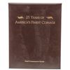 Image 2 : A Postal Commemorative Set, 25 Years Of Americas Finest Coinage Incomplete, in a brown binder Grades