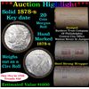 Image 1 : ***Auction Highlight*** Full solid date 1878-s Morgan silver dollar roll, 20 coins Grades (fc)