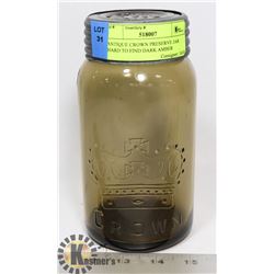 ANTIQUE CROWN PRESERVE JAR HARD TO FIND DARK AMBER