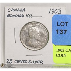 1903 CANADIAN SILVER 25 CENT COIN