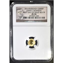 2014 BURUNDI G5000F JFK GOLD NGC PF-70