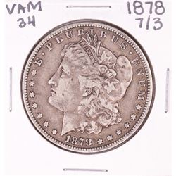 1878 7/3 VAM 34 Hot 50 $1 Morgan Silver Dollar Coin