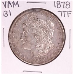 1878 7TF VAM 31 $1 Morgan Silver Dollar Coin