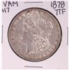 Image 1 : 1878 7TF VAM 117 $1 Morgan Silver Dollar Coin