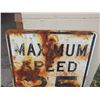 Image 2 : Vintage Maximum 25 Sign 24 by 30" T