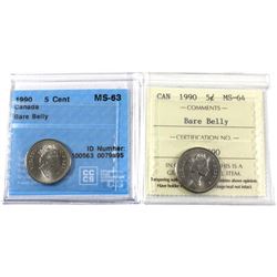 5-cent 1990 Bare Belly ICCS Certified MS-64 & CCCS Certified MS-63. 2pcs