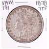 Image 1 : 1878 7TF VAM 141 $1 Morgan Silver Dollar Coin