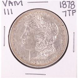 1878 7TF VAM 111 $1 Morgan Silver Dollar Coin