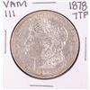 Image 1 : 1878 7TF VAM 111 $1 Morgan Silver Dollar Coin