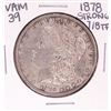 Image 1 : 1878 Strong 7/8TF VAM 39 $1 Morgan Silver Dollar Coin
