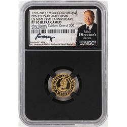 1792-2017 Half Disme 1/10 oz. Gold Medal NGC PF70 W/Edmund C. Moy Signature