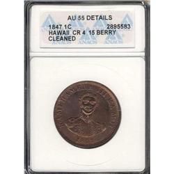 1847 1C ANACS AU55 Hawaii CR 4 15 Berry Cleaned