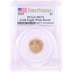2015 Wide Reeds $5 American Gold Eagle Coin PCGS MS70 First Strike