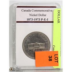PEI COMMEMORATIVE 1873-1973 NICKEL DOLLAR