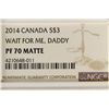 Image 3 : 2014 CANADA WAIT FOR ME, DADDY SILVER $3 NGC PF70