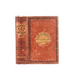 Life and Travels of Gen. Grant by JT Headley 1879