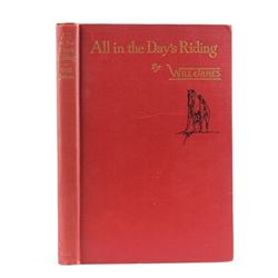 All in the Day's Riding by Will James 1945