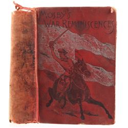Mosby's War Reminiscences by John S. Mosby C. 1887