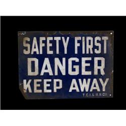 "Safety First"  Porcelain Sign  T.C.I. 