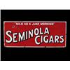 Image 1 : Seminola Cigars  Porcelain Sign  11 x 2
