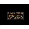Image 1 : Chip Glass Sign  "A Small Deposit Reser